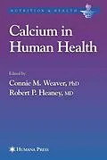 E-Book (pdf) Calcium in Human Health von Connie M. Weaver, Robert P. Heaney
