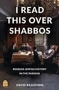 Fester Einband I Read This Over Shabbos von David Bashevkin