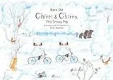 Fester Einband Chirri & Chirra, the Snowy Day von Kaya Doi