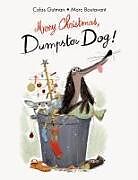 Kartonierter Einband Merry Christmas, Dumpster Dog! von Colas Gutman