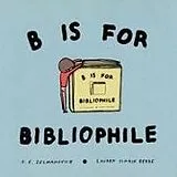 Fester Einband B Is for Bibliophile von O.E. Zelmanovich