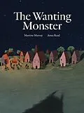 E-Book (epub) The Wanting Monster von Martine Murray