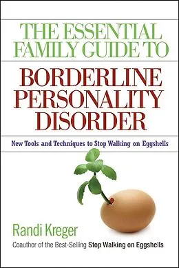 E-Book (epub) The Essential Family Guide to Borderline Personality Disorder von Randi Kreger