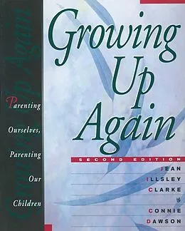 E-Book (epub) Growing Up Again von Jean Illsley Clarke, Connie Dawson