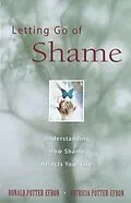 E-Book (epub) Letting Go of Shame von Ronald Potter-Efron, Patricia Potter-Efron