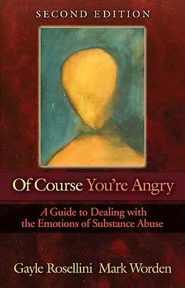 E-Book (epub) Of Course You're Angry von Gayle Rosellini, Mark Worden