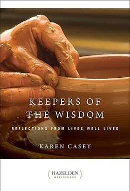 E-Book (epub) Keepers of The Wisdom Daily Meditations von Karen Casey