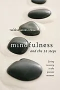 E-Book (epub) Mindfulness and the 12 Steps von Thérèse Jacobs-Stewart
