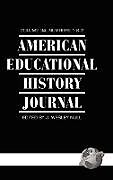 Fester Einband American Educational History Journal Volume 34 1&2 (Hc) von 