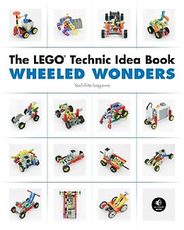 Broché Lego Technic Idea Book : Wheeled Wonders de Isogawa Yoshihito