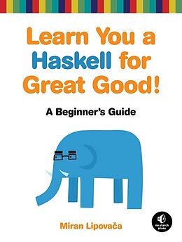 Couverture cartonnée Learn You a Haskell for Great Good! de Miran Lipovaca