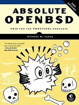 E-Book (epub) Absolute OpenBSD, 2nd Edition von Michael W. Lucas