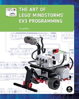 Couverture cartonnée The Art of LEGO MINDSTORMS EV3 Programming de Griffin Terry