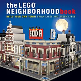 Kartonierter Einband The LEGO Neighborhood Book von Brian Lyles, Jason Lyles