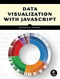 E-Book (epub) Data Visualization with JavaScript von Stephen A. Thomas