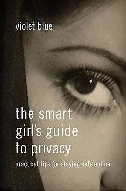 E-Book (epub) The Smart Girl's Guide to Privacy von Violet Blue