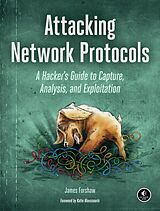 Couverture cartonnée Attacking Network Protocols de James Forshaw