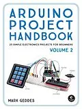 E-Book (epub) Arduino Project Handbook, Volume 2 von Mark Geddes