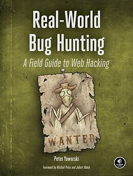 Couverture cartonnée Real-World Bug Hunting de Peter Yaworski