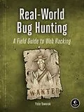 E-Book (epub) Real-World Bug Hunting von Peter Yaworski