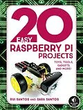 ePUB 20 Easy Raspberry Pi Projects von Rui Santos, Sara Santos