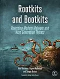 E-Book (epub) Rootkits and Bootkits von Alex Matrosov, Eugene Rodionov, Sergey Bratus