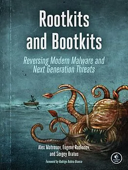 E-Book (epub) Rootkits and Bootkits von Alex Matrosov, Eugene Rodionov, Sergey Bratus