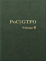 Fester Einband PoC or GTFO, Volume 2 von Manul Laphroaig
