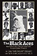 Kartonierter Einband The Black Aces: Baseball's Only African-American Twenty-Game Winners von Jim Mudcat Grant, Tom Sabellico, Pat O'Brien