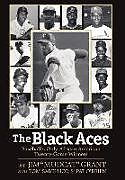 Fester Einband The Black Aces: Baseball's Only African-American Twenty-Game Winners von Jim Mudcat Grant, Tom Sabellico, Pat O'Brien