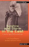 Livre Relié Sunshine and Storm in the East, or Cruises to Cyprus and Constantinople de Lady Annie Brassey