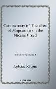 Fester Einband Commentary of Theodore of Mopsuestia on the Nicene Creed von Alphonse Mingana