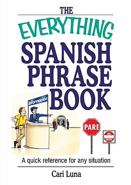 Kartonierter Einband The Everything Spanish Phrase Book von Cari Luna