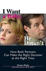 Kartonierter Einband I Want A Baby He Doesn't von Donna Wade