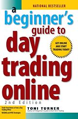 Couverture cartonnée A Beginner's Guide To Day Trading Online 2Nd Edition de Toni Turner