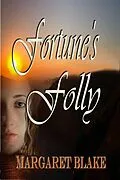 E-Book (epub) Fortune's Folly von Margaret Blake