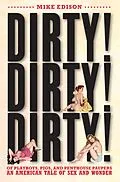 E-Book (epub) Dirty! Dirty! Dirty! von Mike Edison
