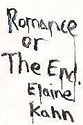 Couverture cartonnée Romance or the End de Elaine Kahn
