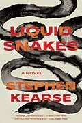 E-Book (epub) Liquid Snakes von Stephen Kearse