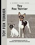 E-Book (epub) Toy Fox Terrier von Richard G. Beauchamp