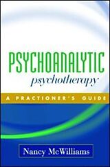 Livre Relié Psychoanalytic Psychotherapy de Nancy McWilliams