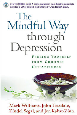 Couverture cartonnée The Mindful Way through Depression, First Edition, Paperback + CD-ROM de Mark Williams, John Teasdale, Zindel Segal