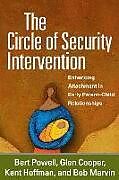 Livre Relié The Circle of Security Intervention de Bert Powell, Glen Cooper, Kent Hoffman