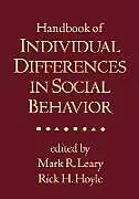 Fester Einband Handbook of Individual Differences in Social Behavior von Mark R. Leary