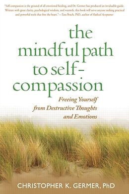 Couverture cartonnée The Mindful Path to Self-Compassion de Christopher Germer