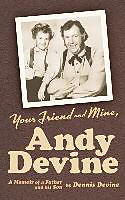 Fester Einband Your Friend and Mine, Andy Devine (Hardback) von Dennis Devine
