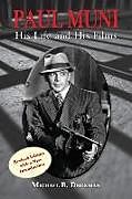 Couverture cartonnée Paul Muni - His Life and His Films de Michael B. Druxman