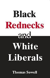 eBook (epub) Black Rednecks & White Liberals de Thomas Sowell