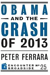 E-Book (epub) Obama and the Crash of 2013 von Peter Ferrara