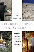 E-Book (epub) Saturday People, Sunday People von Lela Gilbert